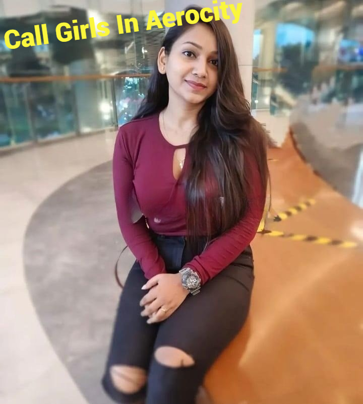 Best Call girls in Aerocity